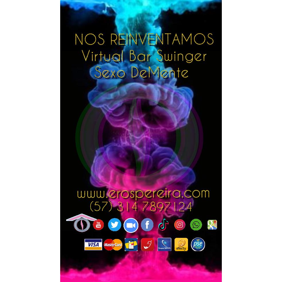 EROS PEREIRA Virtual Bar Swinger en Eje Cafetero, Colombia Por  erospereira3334 - Anuncio Ya, Id:871453